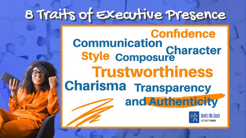 Executive Presence Coach shares Executive Presence Traits